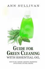 Guide for Green Cleaning with Essential Oils