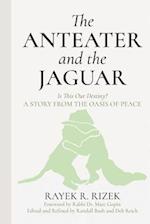 The Anteater and the Jaguar