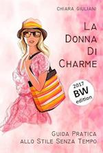 La Donna Di Charme (Ediz. Bianco E Nero)