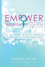 Empowermoments for the Everyday Woman