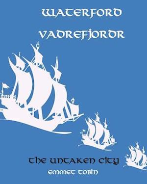Waterford Vadrefjordr: The Untaken City