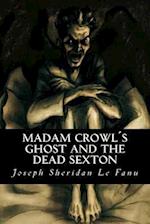 Madam Crowls Ghost and the Dead Sexton