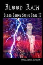 Blood Rain - Blood Bound Series Book 13
