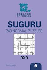 Creator of puzzles - Suguru 240 Normal Puzzles 9x9 (Volume 6)