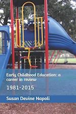 Early Childhood Education: a career in review 