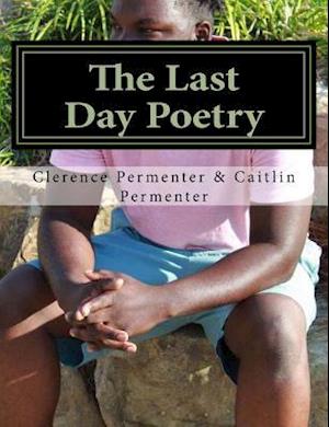 The Last Day Poetry