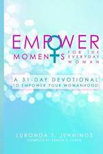Empowermoments for the Everyday Woman