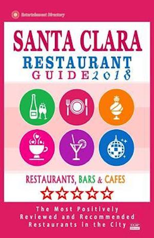 Santa Clara Restaurant Guide 2018