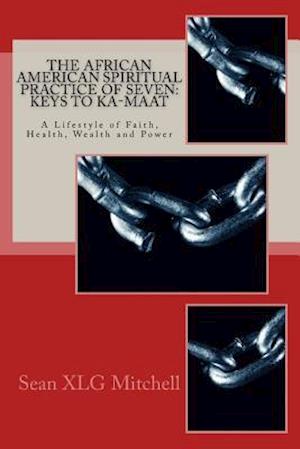 The African American Spiritual Practice of Seven