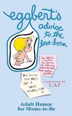 Eggbert's Advice to the Love-Born