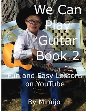 We Can Play Guitar Book 2