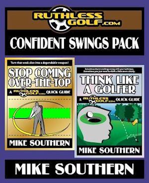 The Ruthlessgolf.com Confident Swings Pack