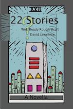 22 Stories: Web Ready Rough Draft 