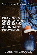 Praying and Proclaiming God's Abundant Provision