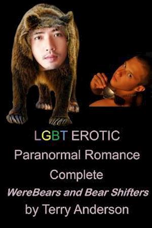Lgbt Erotic Paranormal Romance Complete Werebears and Bear Shifters