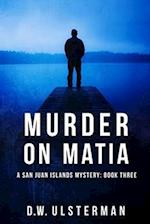 Murder on Matia