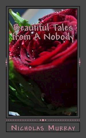 Beautiful Tales from a Nobody