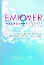 Empowermoments for the Everyday Woman