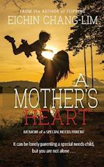A Mother's Heart: Memoir of a Special Needs Parent 