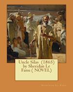 Uncle Silas (1865) by Sheridan Le Fanu ( NOVEL)