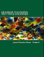 Grammar Standards Test Tips & Strategies Grade 6