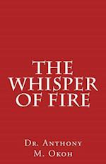 The Whisper of Fire
