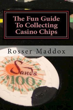 The Fun Guide to Collecting Casino Chips