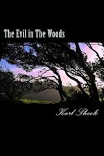 The Evil in the Woods