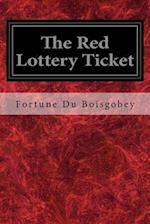 The Red Lottery Ticket