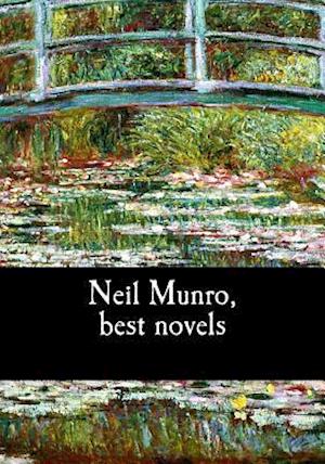 Neil Munro, Best Novels