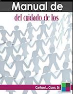 Manual de del Cuidado de Los (Spanish How and Why of Ncc)