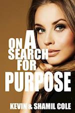 On a Search for Purpose
