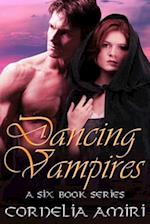 Dancing Vampires: A Six Book Series 