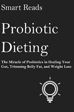 Probiotic Dieting