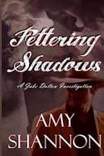 Fettering Shadows