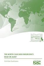 The North Caucasus Insurgency