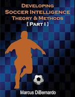 Developing Soccer Intelligence