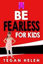 Be Fearless for Kids
