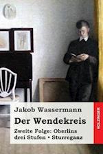 Der Wendekreis. Zweite Folge