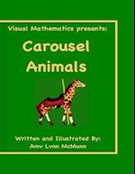 Visual Mathematics Presents:: Carousel Animals 