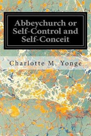 Abbeychurch or Self-Control and Self-Conceit