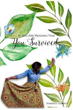 If You Are Reading This, You Survived!