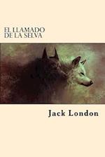 El Llamado de la Selva (Spanish Edition)