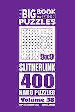 The Big Book of Logic Puzzles - Slitherlink 400 Hard (Volume 38)