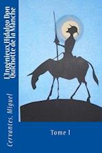 L'Ingénieux Hidalgo Don Quichotte de la Manche