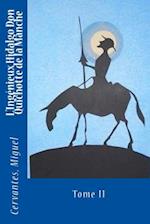 L'Ingénieux Hidalgo Don Quichotte de la Manche