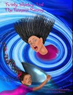 Twirly Shirley and the Tsunami Mommy