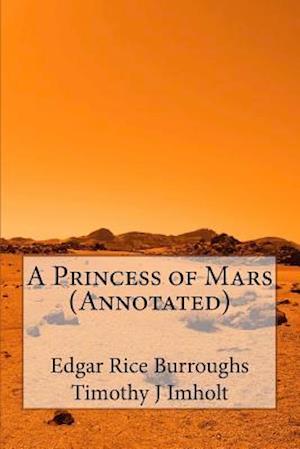 A Princess of Mars (Annotated)