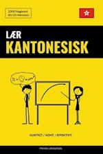 Lær Kantonesisk - Hurtigt / Nemt / Effektivt