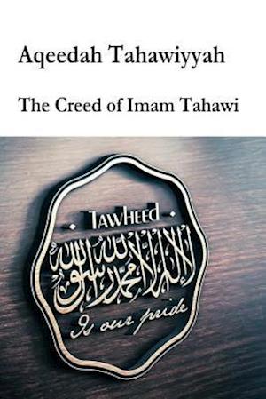 Aqeedah Tahaawiyyah-The Creed of Imam Tahawi